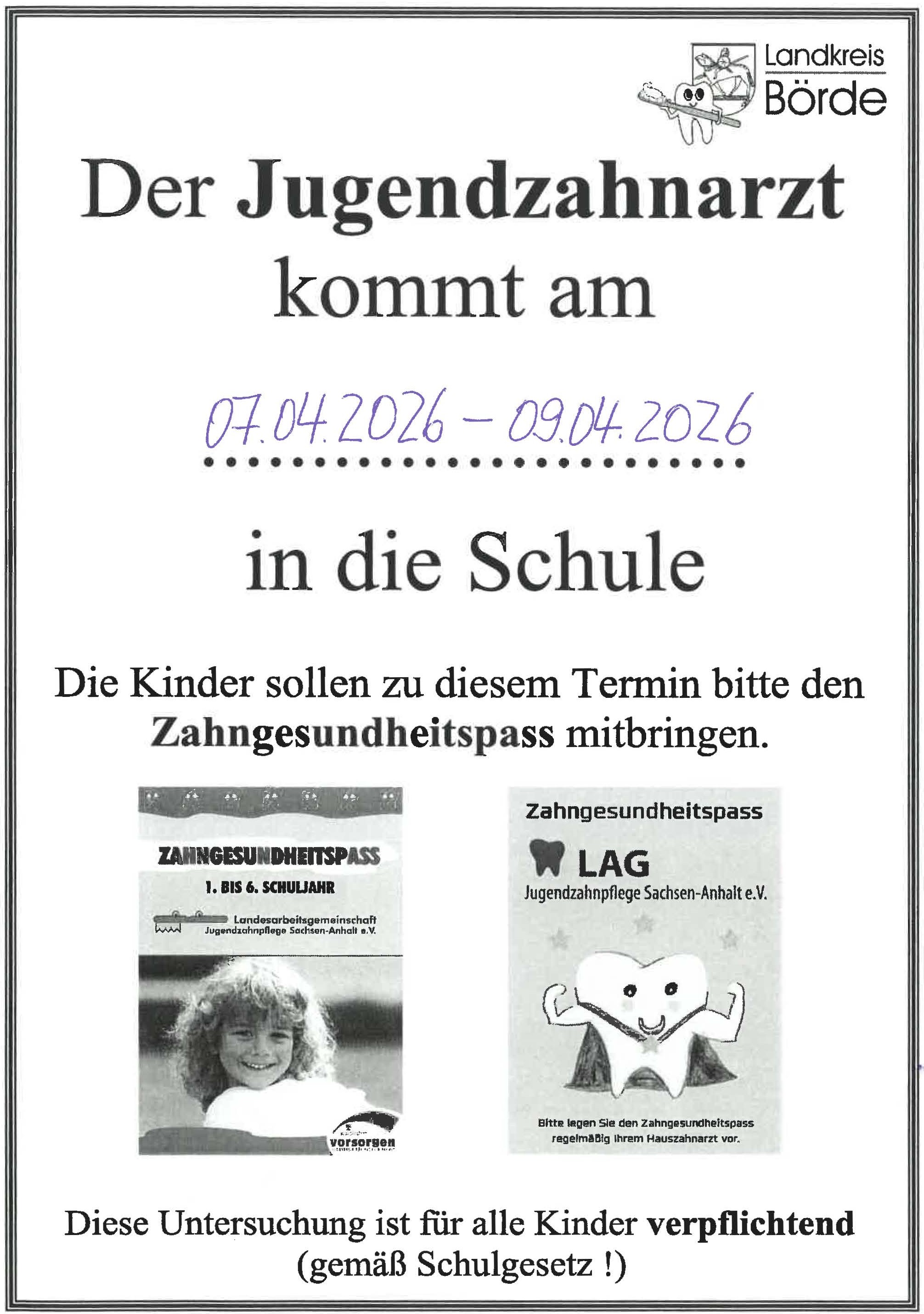 Ein schwarz weißes Plakat zeigt einen fröhlichen gezeichneten Zahn und informiert freundlich über den Besuch des Jugendzahnarztes in der Schule mit Datum und Hinweis auf den Zahngesundheitspass